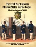 Civil War Uniforms of the United States Marine Corps: The Regulations of 1859