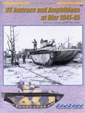 7032  US AMTRACS AND AMPHIBIANS AT WAR 1941-45