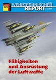 Wehrtechnischer Report 3/2006 Fähigkeiten und Ausrüstung der Luftwaffe