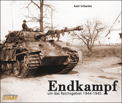 Endkampf um das Reichsgebiet 1944-1945. Ostfront