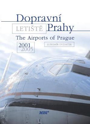  The Airports of Prague 2001-2005, Vol. 3
