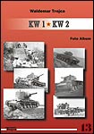 KW 1 / KW 2 Foto Album (Russian Heavy Tanks KV1 and KV2 Photo Album)