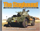 The Staghound A Visual History of the T17E Series Armored Cars in Allied Service 1940-1945