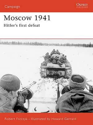 Moscow 1941: Hitlers first defeat
