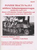 Panzer Tracts # 15-3: Mittlere Schuetzenpanzerwagen (Sd. Kfz.251) Ausf. C & D