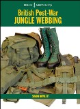 British Post-war Jungle Webbing  (Europa Militaria No 34)