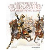 A dictionary of the Cuirassier officers of the First Empire