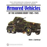 Armored Vehicles of the German Army 1905-1945
