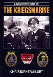 A Collector's Guide: The Kriegsmarine