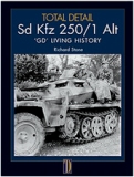 Total Detail Sd Kfz 250/1 Alt"GD" Living History