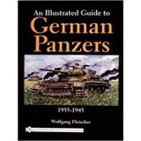 An Illustrated Guide to German Panzers, 1935 - 1945