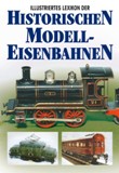 Illustrierte Lexikon der historischen Modelleisenbahnen