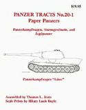 Panzer Tracts # 20-1: Paper Panzers: the Unfinished Projects ( Panzerkampfwagen, Sturmgeschutz and Jagdpanzer)