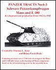Panzer Tracts # 6-3 - Schwere-Panzerkampfwagen Maus and E 100 development and production from 1942 to 1945