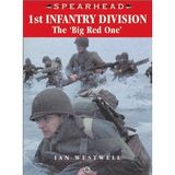 1ST INFANTRY DIVISION: The "Big Red One" (Spearhead 6)